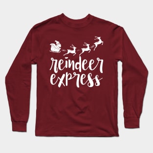 Reindeer Express - Christmas Holiday Santa sleigh Long Sleeve T-Shirt